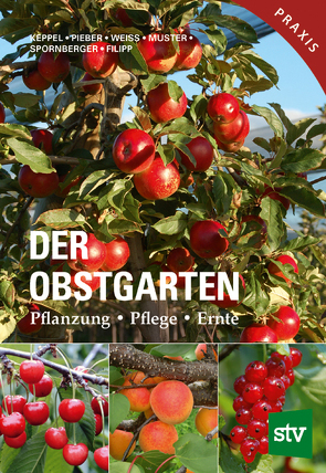 Der Obstgarten von Filipp,  Martin, Keppel,  Herbert, Muster,  Herbert, Pieber,  Karl, Spornberger,  Andreas, Weiß,  Josef