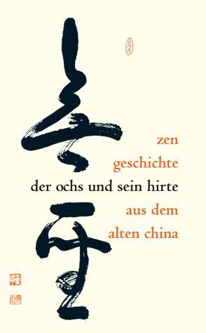 Der Ochs und sein Hirte von Buchner,  Hartmut, Tsujimura,  Koichi