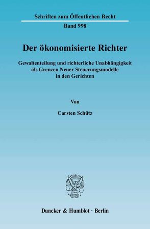 Der ökonomisierte Richter. von Schütz,  Carsten