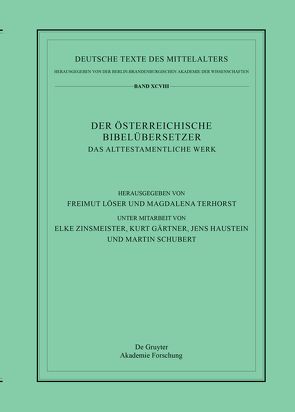 Der Österreichische Bibelübersetzer / Das Alttestamentliche Werk von Gärtner,  Kurt, Haustein,  Jens, Löser,  Freimut, Schubert,  Martin, Terhorst,  Magdalena, Zinsmeister,  Elke