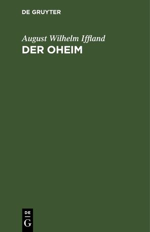 Der Oheim von Iffland,  August Wilhelm