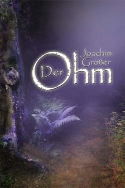 Der Ohm von Größer,  Joachim