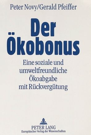 Der Ökobonus von Novy,  Peter, Pfeiffer,  Gerald