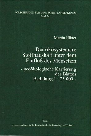 Der ökosystemare Stoffhaushalt unter dem Einfluss des Menschen von Hütter,  Martin