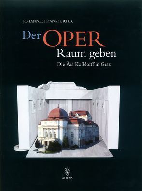 Der Oper Raum geben von Frankfurter,  Johannes