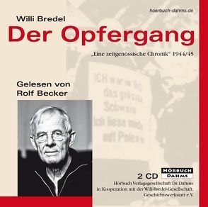 Der Opfergang von Becker,  Rolf, Bredel,  Willi, Dahms,  Geerd