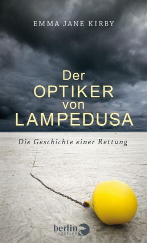 Der Optiker von Lampedusa von Abzieher,  Paulina, Kirby,  Emma-Jane, Oeser,  Hans-Christian