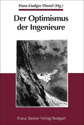 Der Optimismus der Ingenieure von Dienel,  Hans-Liudger