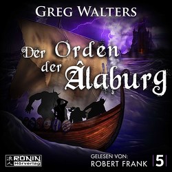 Der Orden der Âlaburg von Frank,  Robert, Walters,  Greg