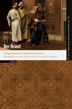 Der Orient von Salaymeh,  Lena, Schwartz,  Yosef, Shahar,  Galili