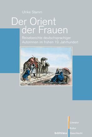 Der Orient der Frauen von Stamm,  Ulrike