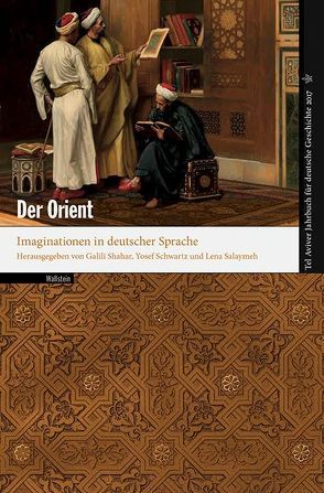 Der Orient von Salaymeh,  Lena, Schwartz,  Yosef, Shahar,  Galili