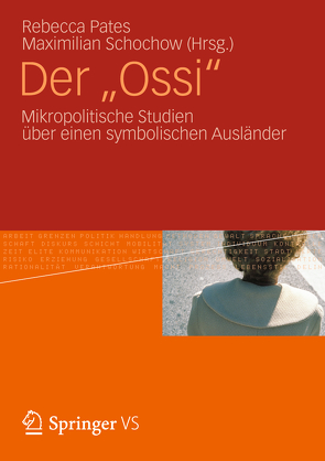 Der „Ossi“ von Pates,  Rebecca, Schochow,  Maximilian