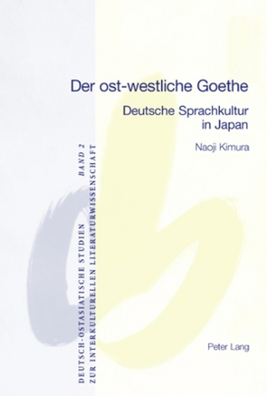 Der ost-westliche Goethe von Kimura,  Naoji