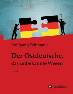 Der Ostdeutsche, das unbekannte Wesen von Lober,  Christiane, Neuruppin,  Foto-Boddin, , Schimank,  Wolfgang, Zeuner,  Jeannette