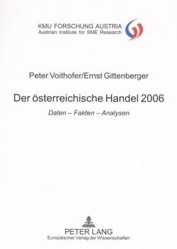 Der österreichische Handel 2006 von Gittenberger,  Ernst, Voithofer,  Peter