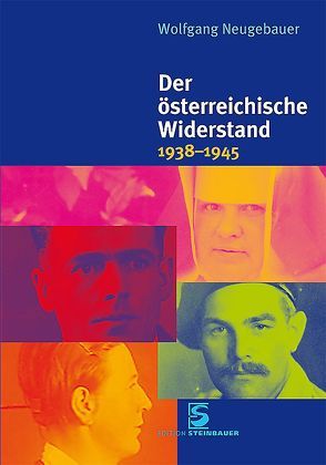 Der österreichische Widerstand 1938-1945 von Neugebauer,  Wolfgang