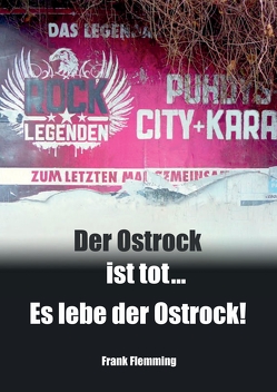 Der Ostrock ist tot… Es lebe der Ostrock!