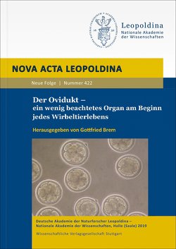 Der Ovidukt – ein wenig beachtetes Organ am Beginn jedes Wirbeltierlebens von Brem,  Gottfried