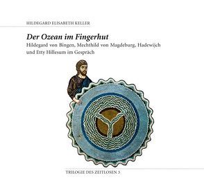 Der Ozean im Fingerhut von Keller,  Hildegard Elisabeth