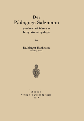 Der Pädagoge Salzmann von Hochheim,  Margot