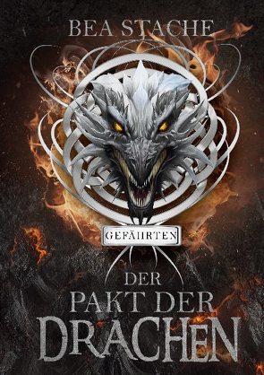 Der Pakt der Drachen – Gefährten von Stache,  Bea