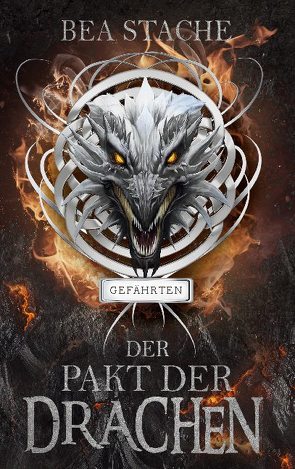 Der Pakt der Drachen – Gefährten von Stache,  Bea