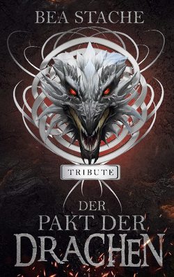 Der Pakt der Drachen – Tribute von Stache,  Bea