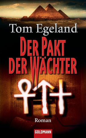 Der Pakt der Wächter von Doerries,  Maike, Egeland,  Tom, Frauenlob,  Günther