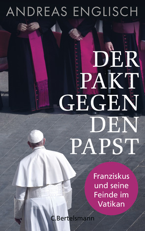 Der Pakt gegen den Papst von Englisch,  Andreas