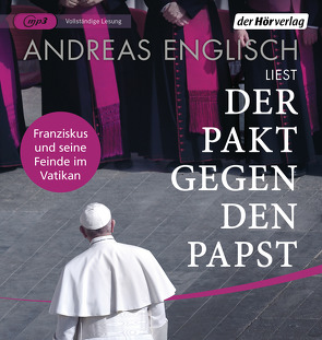 Der Pakt gegen den Papst von Englisch,  Andreas