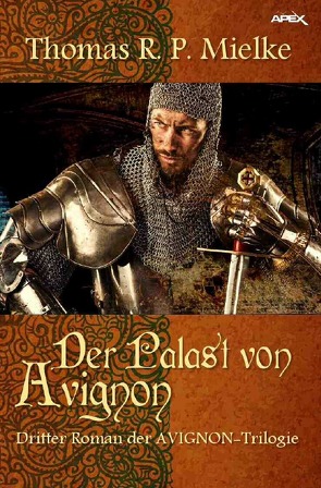 DER PALAST VON AVIGNON von Mielke,  Thomas R. P.