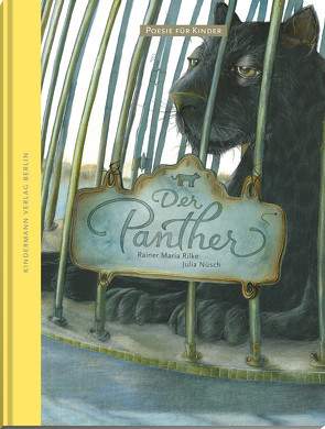 Der Panther von Nüsch,  Julia, Rilke,  Rainer Maria