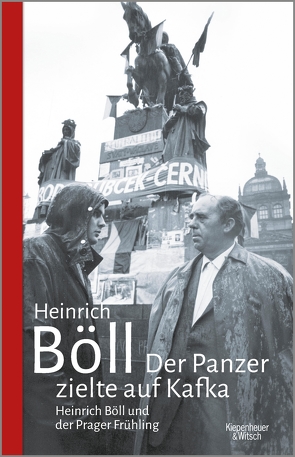 Der Panzer zielte auf Kafka von Böll,  Heinrich