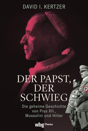 Der Papst, der schwieg von Gabel,  Tobias, Kertzer,  David, Richter,  Martin