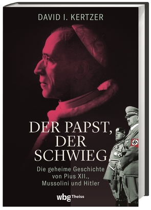 Der Papst, der schwieg von Gabel,  Tobias, Kertzer,  David, Richter,  Martin