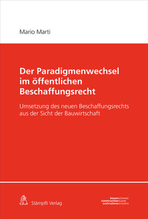 Der Paradigmenwechsel im öffentlichen Beschaffungsrecht von Marti,  Mario