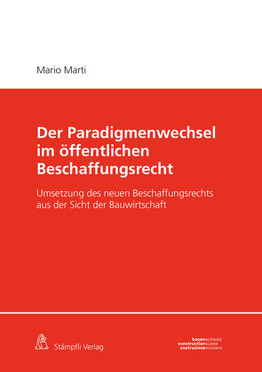 Der Paradigmenwechsel im öffentlichen Beschaffungsrecht von Marti,  Mario