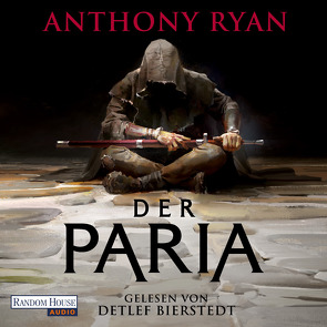 Der Paria – Der stählerne Bund von Bierstedt,  Detlef, Riffel,  Sara, Ryan,  Anthony