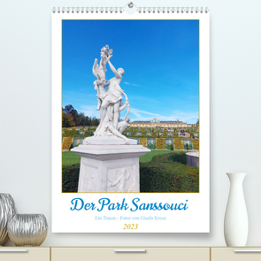 Der Park Sanssouci – ein Traum (Premium, hochwertiger DIN A2 Wandkalender 2023, Kunstdruck in Hochglanz) von Kruse,  Gisela