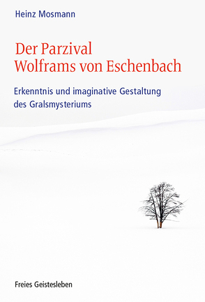 Der Parzival Wolframs von Eschenbach von Mosmann,  Heinz