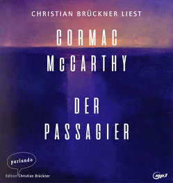 Der Passagier von Brückner,  Christian, McCarthy,  Cormac, Stingl,  Nikolaus