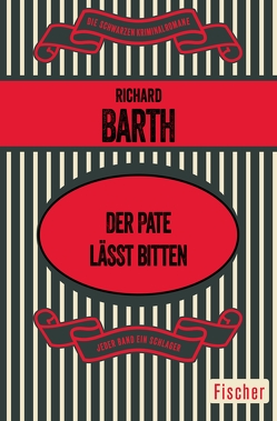 Der Pate läßt bitten von Barth,  Richard, Wichmann,  Hardo