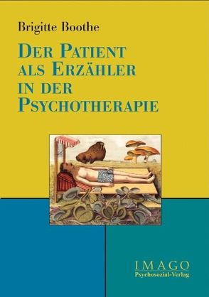 Der Patient als Erzähler in der Psychotherapie von Boothe,  Brigitte