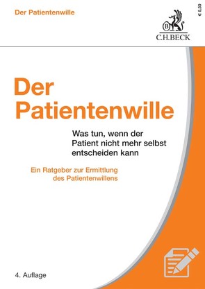 Der Patientenwille von Bickhardt,  Jürgen