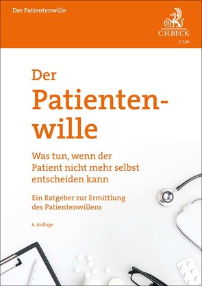 Der Patientenwille von Dworzak,  Hans