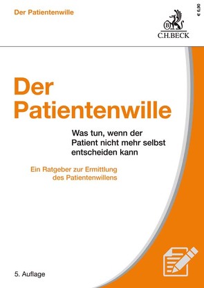 Der Patientenwille von Bickhardt,  Jürgen, Dworzak,  Hans