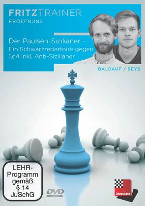 Der Paulsen-Sizilianer – Ein Schwarzrepertoire gegen 1.e4 inkl. Anti-Sizilianer von Baldauf,  Marco, Seyb,  Alexander