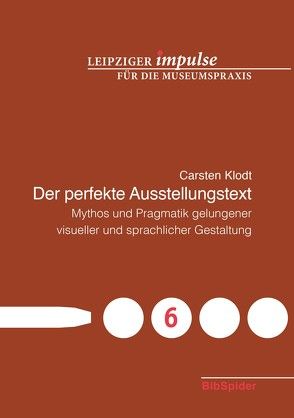 Der perfekte Ausstellungstext von Klodt,  Carsten