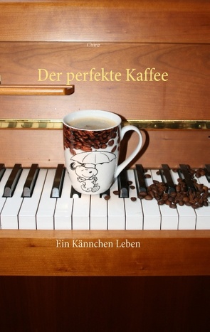Der perfekte Kaffee von Chinz